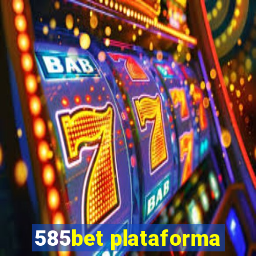 585bet plataforma